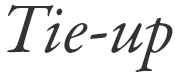 Tie-up